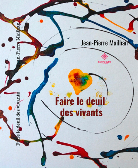 FAIRE LE DEUIL DES VIVANTE